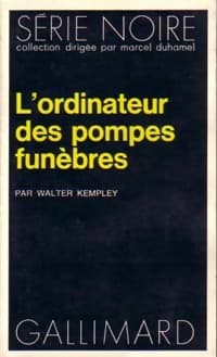 L'ordinateur des pompes funèbres - Walter Kempley