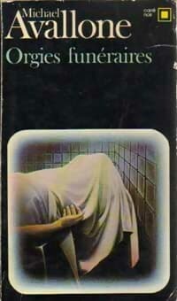 Orgies funéraires - Michael Avallone
