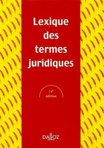 Lexique des termes juridiques - Collectif