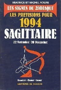Les prévisions pour 1994 : Sagittaire - Béatrice Noure
