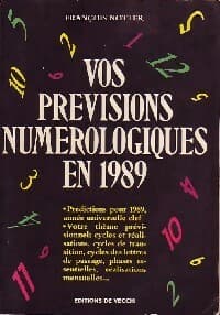 Vos prévisions numérologiques en 1989 - François Notter